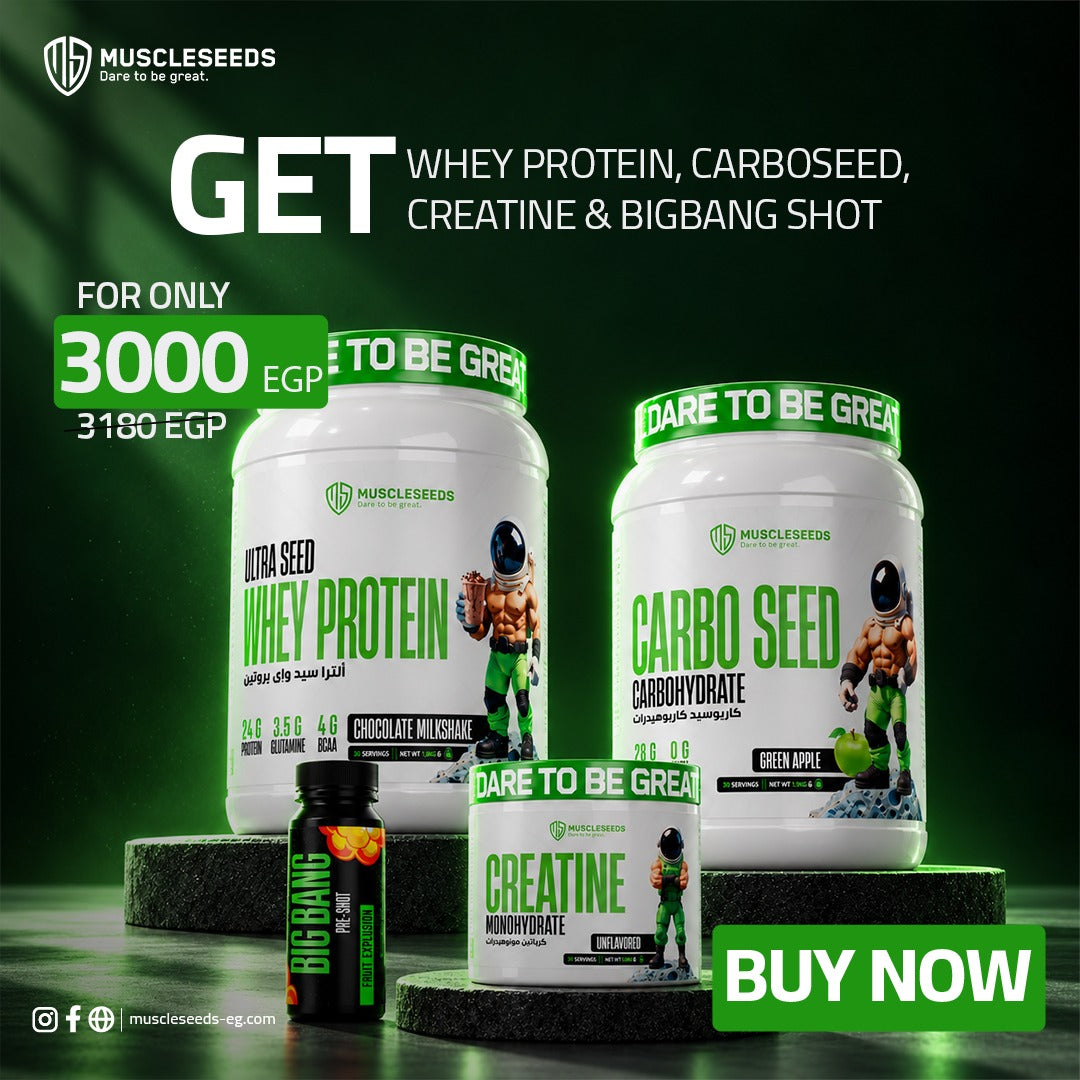 Muscle Seed  Whey Protein 1kg + Carb 1.5kg +  Creaseed 150G  +Big Bang Shot– Only 3000 EGP